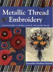 Cover of: Metallic Thread Embroidery: A Practical Guide to Stitching Creatively With Metallic Threads