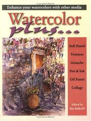 Cover of: Watercolour Plus ...: Enhance Your Watercolours With Other Media