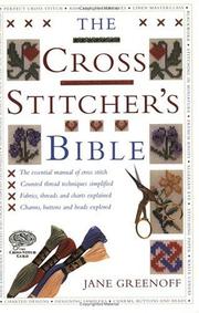 Cover of: The Cross Stitcher's Bible by Jane Greenoff