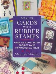 Making Cards With Rubber Stamps by Maggie Wright