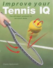 Cover of: Improve Your Tennis IQ by Charles Applewhaite