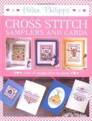 Cover of: Helen Philipps' Cross Stitch Samplers And Cards: Over 55 designs from the heart