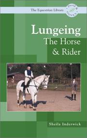 Lungeing the Horse and Rider (Equestrian Library (David & Charles)) by Sheila Inderwick