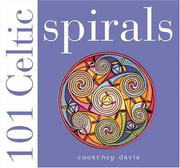 Cover of: 101 Celtic Spirals (101 Celtic) by Courtney Davis