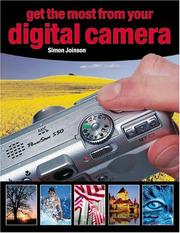 Cover of: Get The Most From Your Digital Camera by Simon Joinson