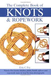 Cover of: The Complete Book of Knots and Ropework