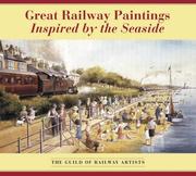 Cover of: Great Railway Paintings Inspired by the Seaside (Guild of Railway Artists)