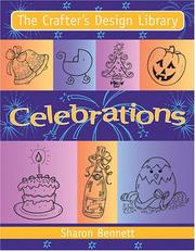 Cover of: The Crafters Design Library Celebrations (Crafters Design Library) by Sharon Bennett