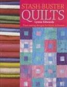 Cover of: Stash-buster Quilts: Time-saving Designs for Fabric Leftovers