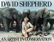 An artist in conservation by Shepherd, David