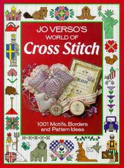 Cover of: Jo Verso's world of cross stitch: 1001 motifs, borders, and pattern ideas