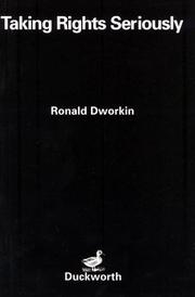 Taking rights seriously by Ronald Dworkin