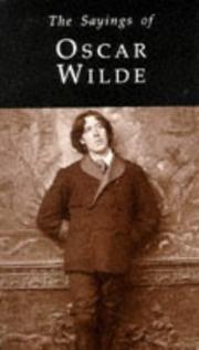 Sayings of Oscar Wilde (Duckworth Sayings Series)