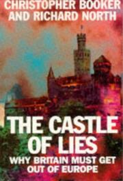 Cover of: The castle of lies: why Britain must get out of Europe