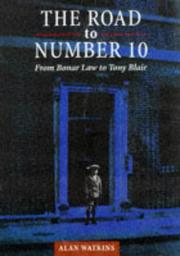 Cover of: The Road to Number 10: From Bonar Law to Tony Blair