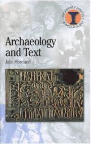 Cover of: Archaeology and Text (Duckworth Debates in Archaeology)