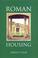 Cover of: Roman Housing (Duckworth Archaeology) (Duckworth Archaeology)