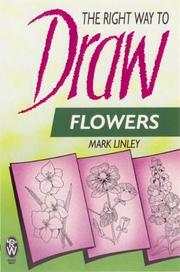 Cover of: The Right Way to Draw Flowers