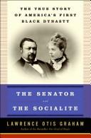Cover of: The Senator and the Socialite by Lawrence Otis Graham