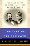 Cover of: The Senator and the Socialite by Lawrence Otis Graham, Lawrence Otis Graham