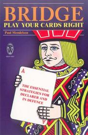 Cover of: Bridge - Play Your Cards Right by Paul Mendelson