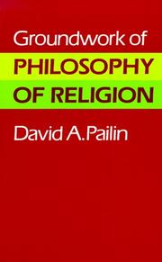 Cover of: Groundwork of philosophy of religion by David A. Pailin, David A. Pailin