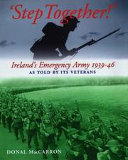 Cover of: Step together!: the story of Ireland's Emergency Army as told by its veterans