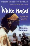 Cover of: The White Masai by Corinne Hofmann