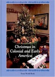 Cover of: Christmas in colonial and early America: Christmas around the world from World Book.