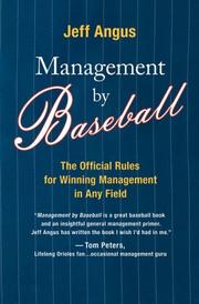 Cover of: Management by baseball: the official rules for winning management in any field