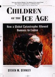 Cover of: Children of the ice age by Steven M. Stanley