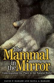 Cover of: The mammal in the mirror: understanding our place in the natural world