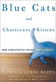 Cover of: Blue Cats and Chartreuse Kittens: How Synesthetes Color Their Worlds