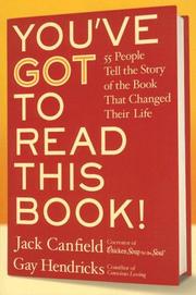 Cover of: You've GOT to Read This Book! LP by Gay Hendricks, Jack Canfield, Dave Barry, Jack Canfield, Jack Canfield, Gay Hendricks