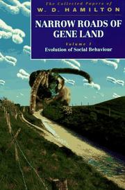 Cover of: Narrow Roads of Gene Land: The Collected Papers of W. D. Hamilton Volume 1: Evolution of Social Behaviour (Narrow Roads of Gene Land Vol. 1)