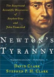 Cover of: Newton's Tyranny by David H. Clark, Stephen H. P. Clark, David H. Clark, Stephen H. P. Clark