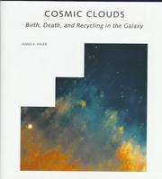 Cover of: Cosmic clouds: birth, death, and recycling in the galaxy