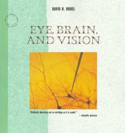 Cover of: Eye, Brain, and Vision (Scientific American Library, No 22) by David H. Hubel