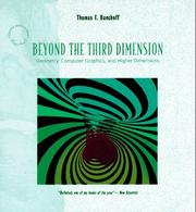 Cover of: Beyond the Third Dimension: Geometry, Computer Graphics, and Higher Dimensions (Scientific American Library Series)