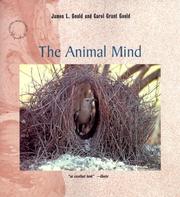 Cover of: The Animal Mind ("Scientific American" Library) by James L. Gould, Carol Grant Gould