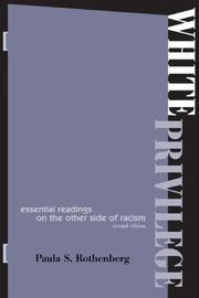 Cover of: White privilege by [compiled by] Paula S. Rothenberg.
