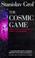 Cover of: The Cosmic Game