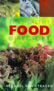 Cover of: The Healthy Food Directory by Michael Van Straten