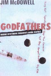 Cover of: Godfathers!: inside Northern Ireland's drugs racket