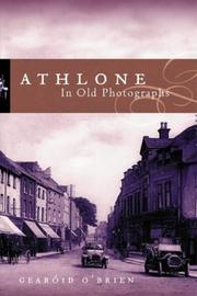 Cover of: Athlone in old photographs by Gearoid O'Brien