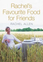 Cover of Rachel's Favourite Food for Friends by Rachel Allen         
