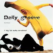 Cover of: Daily groove: a big fat scarry devotional