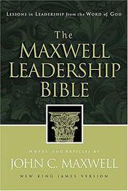 Cover of: The Maxwell Leadership Bible: Lessons in Leadership from the Word of God