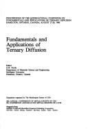 Cover of: Fundamentals and applications of ternary diffusion by International Symposium on Advances in Ternary Diffusion (1990 Hamilton, Ont.)