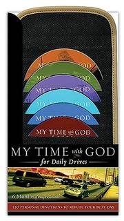 Cover of: My Time with God for Daily Drives: 120 Personal Devotions to Fuel Your Busy Day